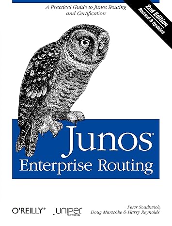 junos enterprise routing a practical guide to junos routing and certification 2nd edition peter southwick,