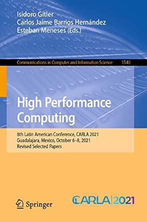 high performance computing 8th latin american conference carla 2021 guadalajara mexico october 6 8 2021 1st