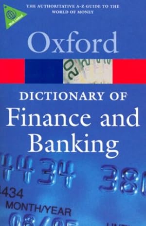 a dictionary of finance and banking 4th edition jonathan law ,john smullen 9780199229741