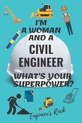 i m a woman and a civil engineer what is your superpower lined journal notebook for female civil engineers
