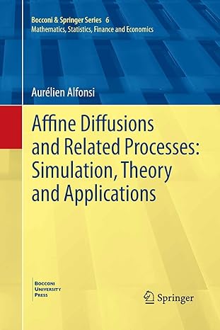 affine diffusions and related processes simulation theory and applications 1st edition aurelien alfonsi