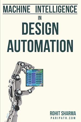machine intelligence in design automation 1st edition rohit sharma 1980554358, 978-1980554356
