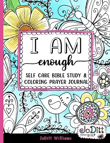 i am enough self care bible study and coloring prayer journal a 5 week guided bible study for women scripture