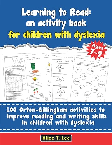 learning to read an activity book for children with dyslexia 100 orton gillingham activities to improve