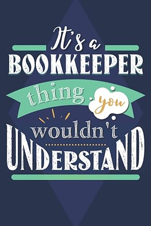 it s a bookkeeper thing you wouldn t understand bookkeeper notebook or journal funny bookkeeper gifts 1st