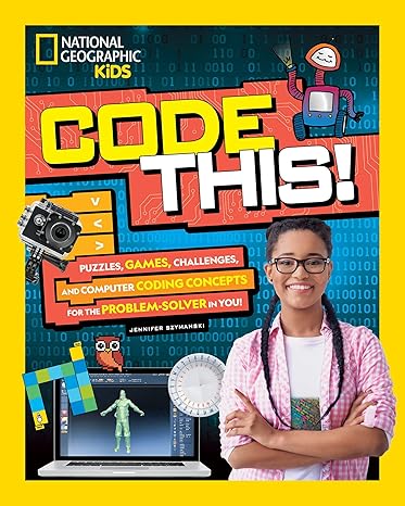 code this puzzles games challenges and computer coding concepts for the problem solver in you 1st edition