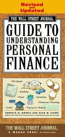 wall street journal guide to understanding personal finance revised and updated rev&updtd edition kenneth m