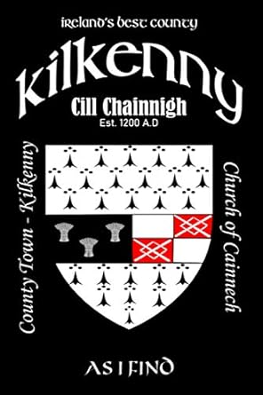 kilkenny ireland notebook gift souvenir journal 120 lined page 6x9 notebook / journal celebrating the irish