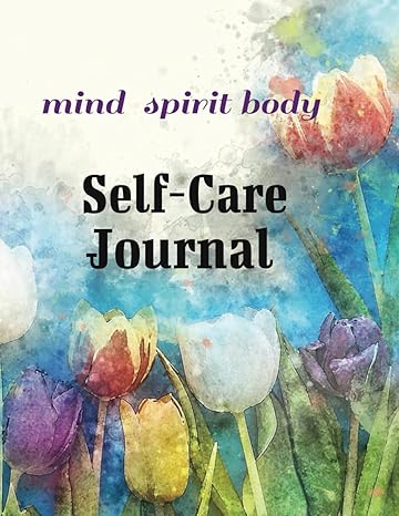 mind spirit body self care journal self love workbook for woman with content and prompts 1st edition vicki