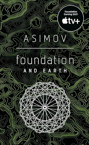 foundation and earth reissue edition isaac asimov 0553587579, 978-0553587579