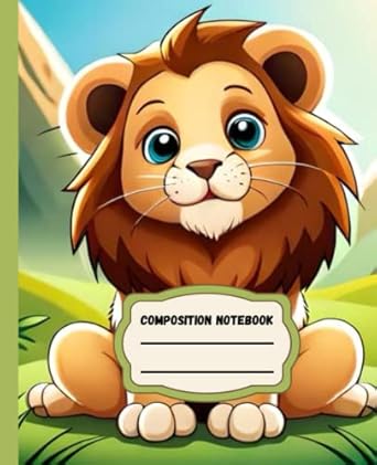 lion composition notebook / wide ruled journals for girls teens kids school cute baby lion writing tool for