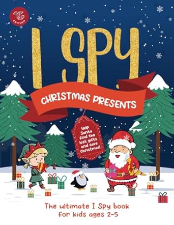 i spy christmas presents help santa find the lost gifts and save christmas the ultimate i spy book for kids