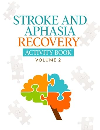 stroke and aphasia recovery activity book fun exercises to boost speech memory and motor skills large print