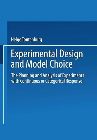 experimental design and model choice the planning and analysis of experiments with continuous or categorical