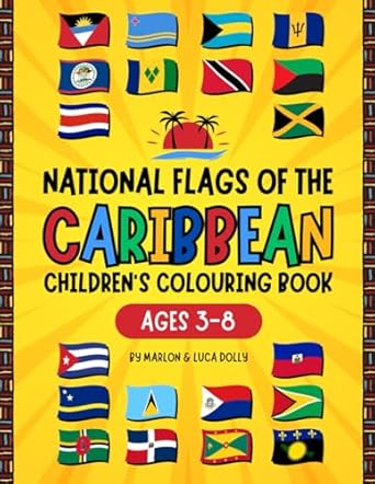 flags of the caribbean children s coloring book 1st edition mr luca jian dolly ,mr marlon dolly 979-8866769179