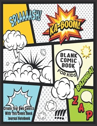 blank comic book for kids create your own comics with this comic book journal notebook over 100 pages large
