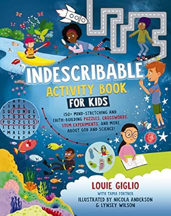 indescribable activity book for kids 150+ mind stretching and faith building puzzles crosswords stem