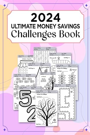 2024 ultimate money savings challenges book take control of your finances and secure a better future with