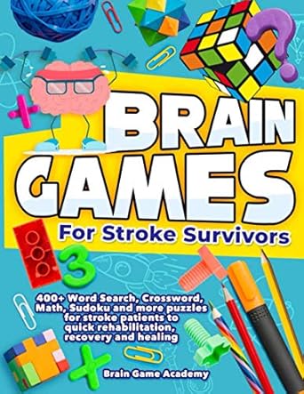 brain games for stroke survivors 400+ word search crossword math sudoku and more puzzles for stroke patients