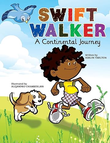 swift walker a continental journey geography books for kids revised with fun facts! edition verlyn tarlton,