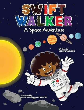 swift walker a space adventure science and geography books for kids 1st edition verlyn tarlton ,ravshan