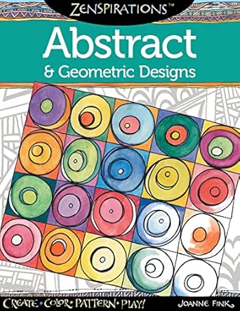 zenspirations coloring book abstract and geometric designs create color pattern play 30 beautiful intricately