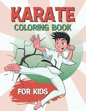 karate coloring book for kids martial arts coloring pages for boys and girls 30 cool designs to color perfect