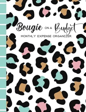 bougie on a budget monthly expense organizer budget planner 8 5 x 11 100 pages leopard print 1st edition