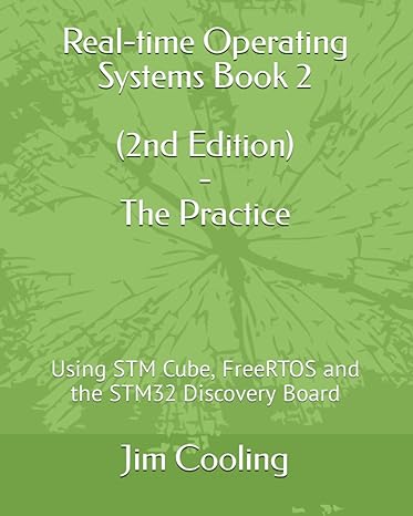 real time operating systems book 2 the practice using stm cube freertos and the stm32 discovery board 1st