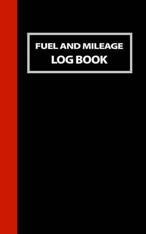 fuel and mileage log book recording vehicle mileage and fuel expenses tracker for business and taxes with