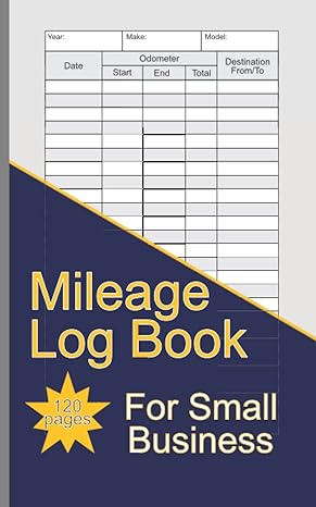 mileage log book for small business tax purpose business owners and entrepreneurs 1st edition mark pruvost