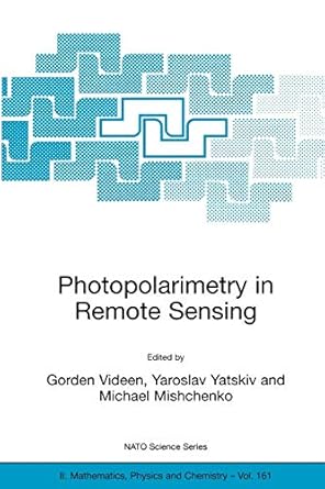 photopolarimetry in remote sensing proceedings of the nato advanced study institute held in yalta ukraine 20