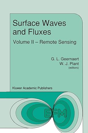 surface waves and fluxes volume ii remote sensing 1st edition g l geernaert ,w j plant 9401067694,