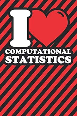 notebook lined computational statistics gifts funny i love computational statistics humor 1st edition fabians