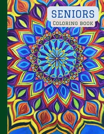 seniors coloring book large mandala for relaxation perfect for low vision patients stress relief by colouring