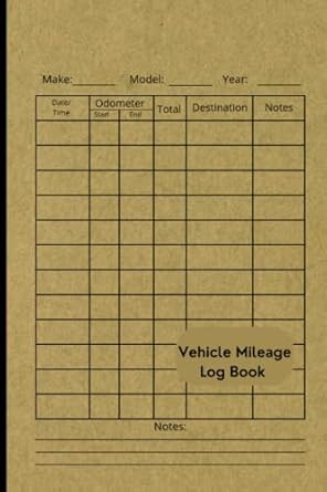 vehicle mileage log book self employed driver daily auto logbook for car maintenance and taxes 1st edition