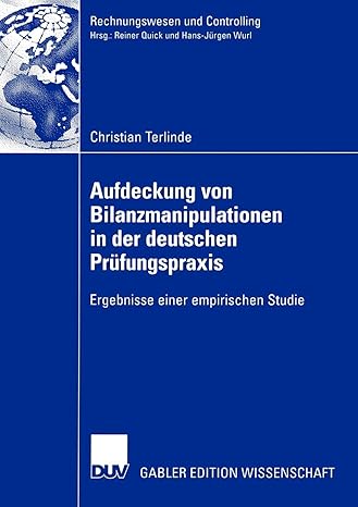 aufdeckung von bilanzmanipulationen in der deutschen pr fungspraxis ergebnisse einer empirischen studie 2005