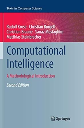 computational intelligence a methodological introduction 1st edition rudolf kruse ,christian borgelt