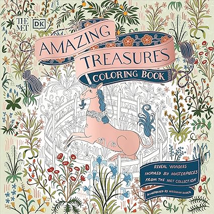 the met amazing treasures coloring book reveal wonders inspired by masterpieces from the met collection 1st