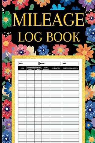 mileage log book auto mileage tracker for business daily mileage tracker for car floral cover 1st edition