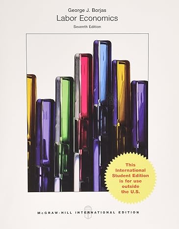 labor economics 7th edition george j. borjas 1259252361, 978-1259252365