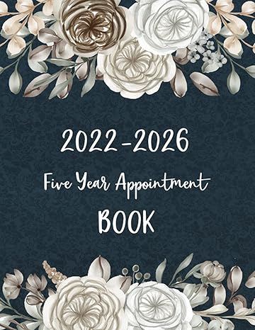 2022 2026 five year appointment book 5 years weekly and hourly planner for with 15 minute increment and month