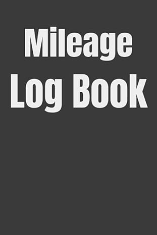 mileage log book automotive note book to track odometer readings for business fuel expenses tax and vehicle