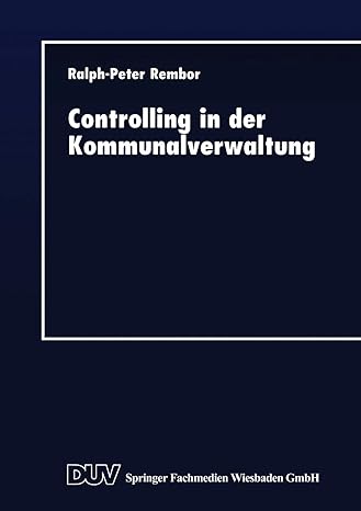 controlling in der kommunalverwaltung koordination dezentraler verantwortung 1997 edition ralph peter rembor