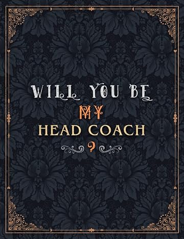head coach lined notebook will you be my head coach job title daily journal teacher 21 59 x 27 94 cm mom a4 8