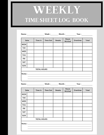 weekly time sheet log book weekly time sheet book for employees to record time time sheets for employees
