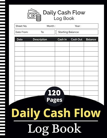 daily cash flow log book petty cash log book and cash flow ledger book keep track and record your finances