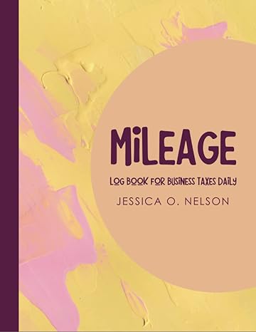 mileage log book for business taxes daily mileage tracker mileage log book for taxes for self employed