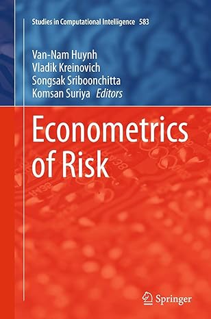econometrics of risk 1st edition van-nam huynh ,vladik kreinovich ,songsak sriboonchitta ,komsan suriya