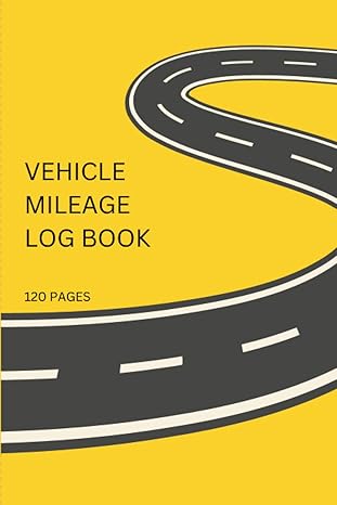 vehicle mileage log book 100 pages 6x9 ideal for self employed to track and record mileage for business and